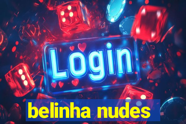 belinha nudes